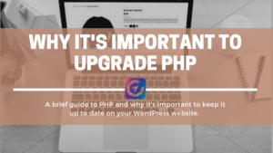 blog post title image - why it's important to upgrade PHP