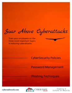 reduce cyber attacks by following cyber security policies, using password management, and knowing how to spot phishing - free cybersecurity poster