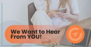 blog post title image: We want to hear from YOU!