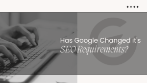 Has Google changed it's requirement? - blog post title image
