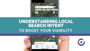 blog post title image understanding local search intent to boost your visibility