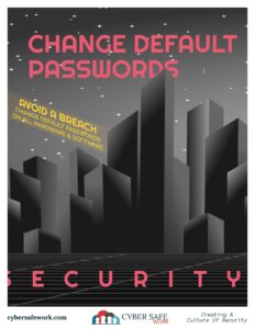 Change your default passwords to avoid a breach free cyber security poster second in series of six