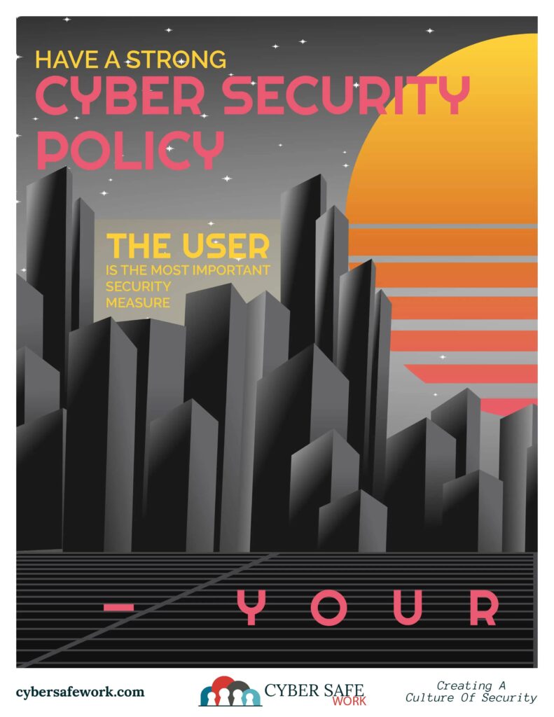 Do you have a cyber security policy? Third in a series of six free cybersercurity poster