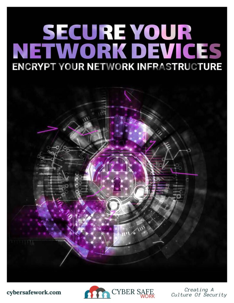 Secure your network devices by encrypting your network infrastructure - FREE cybersecurity poster