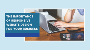 blog post title image The Importance Of Responsive Website Design For Your Business
