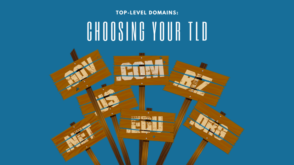 blog post title image: top-level domains: choosing your TLD - many signs with different TLDs available